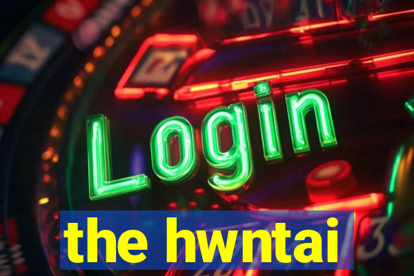 the hwntai